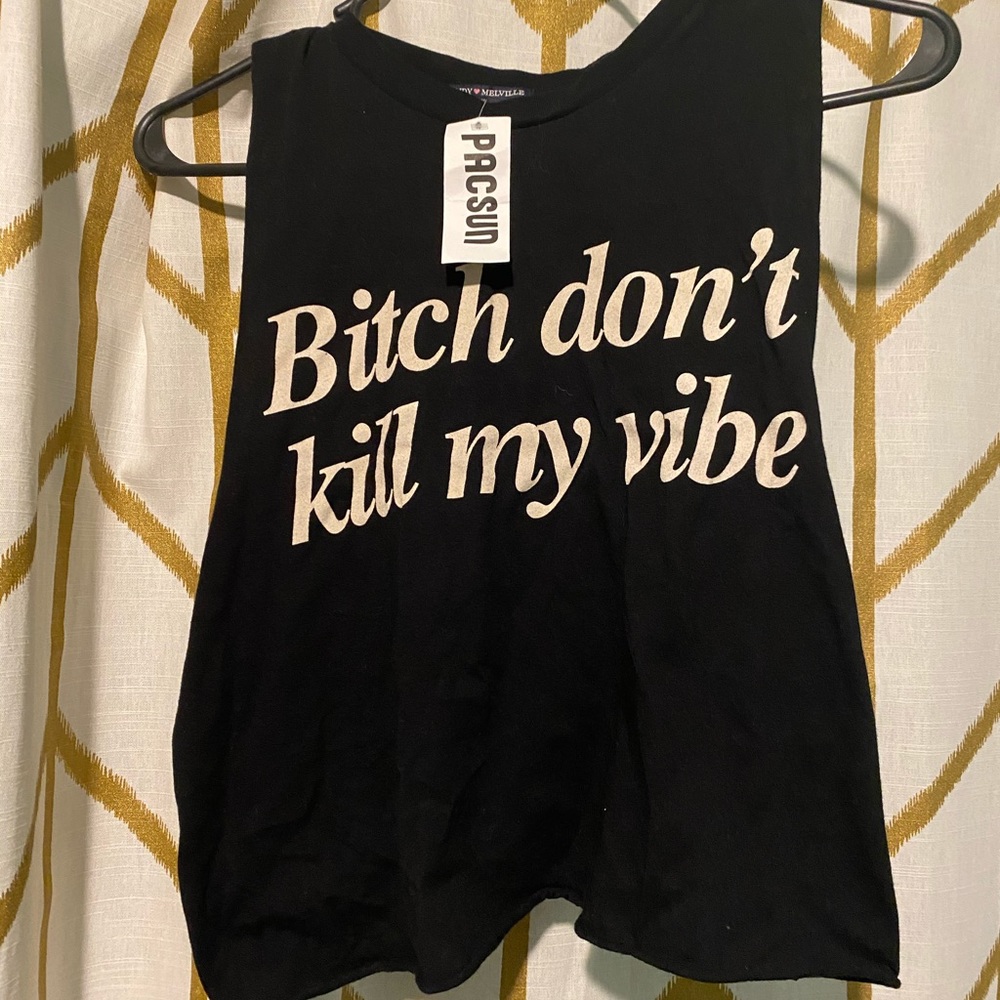 Don’t kill my vibe black tee